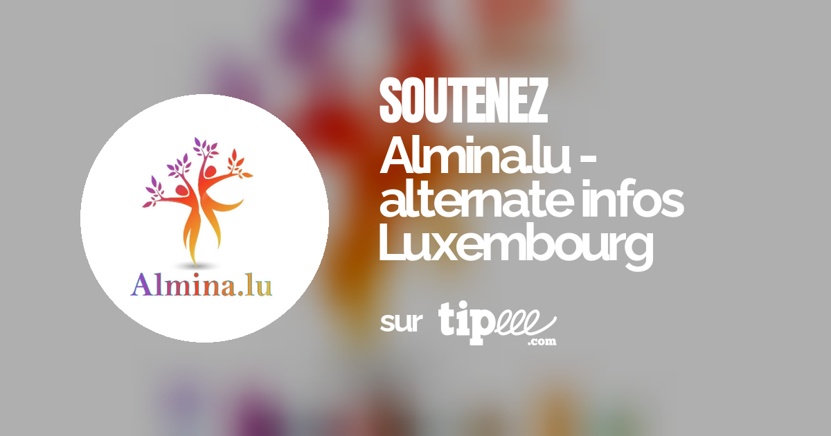 Almina.lu - alternate infos Luxembourg – Tipeee