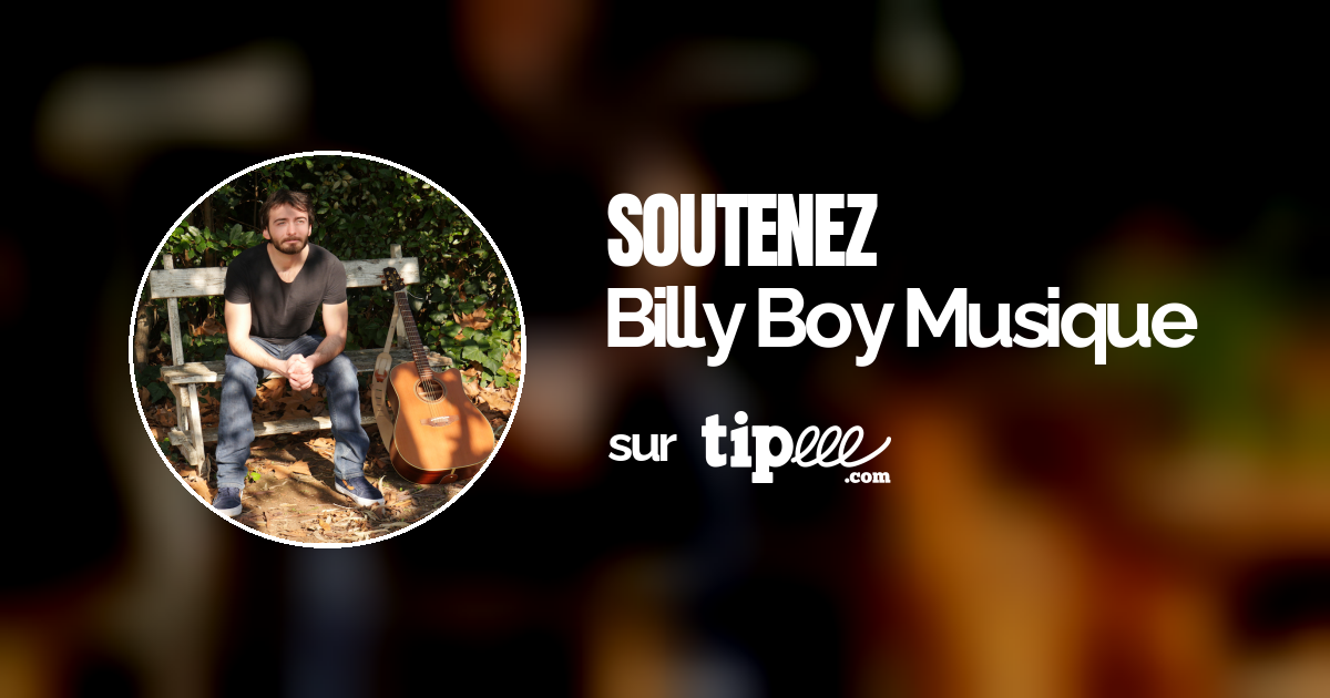 Tipeee Billy Boy Musique Tipeurs