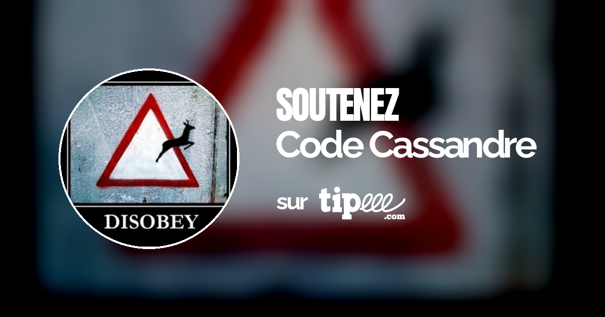 Code Cassandre – Tipeee