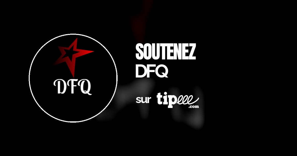 DFQ – Tipeee