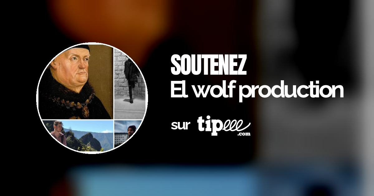 El wolf production Tipeee