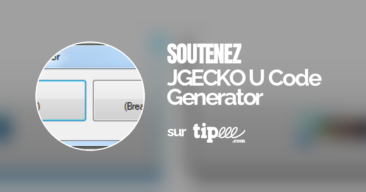 JGECKO U Code Generator Tipeee