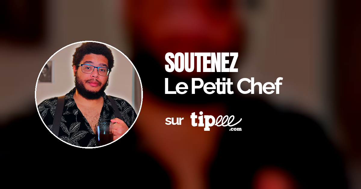 le-petit-chef-tipeee