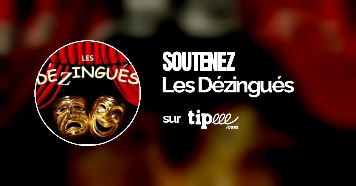 Les Dézingués Tipeee