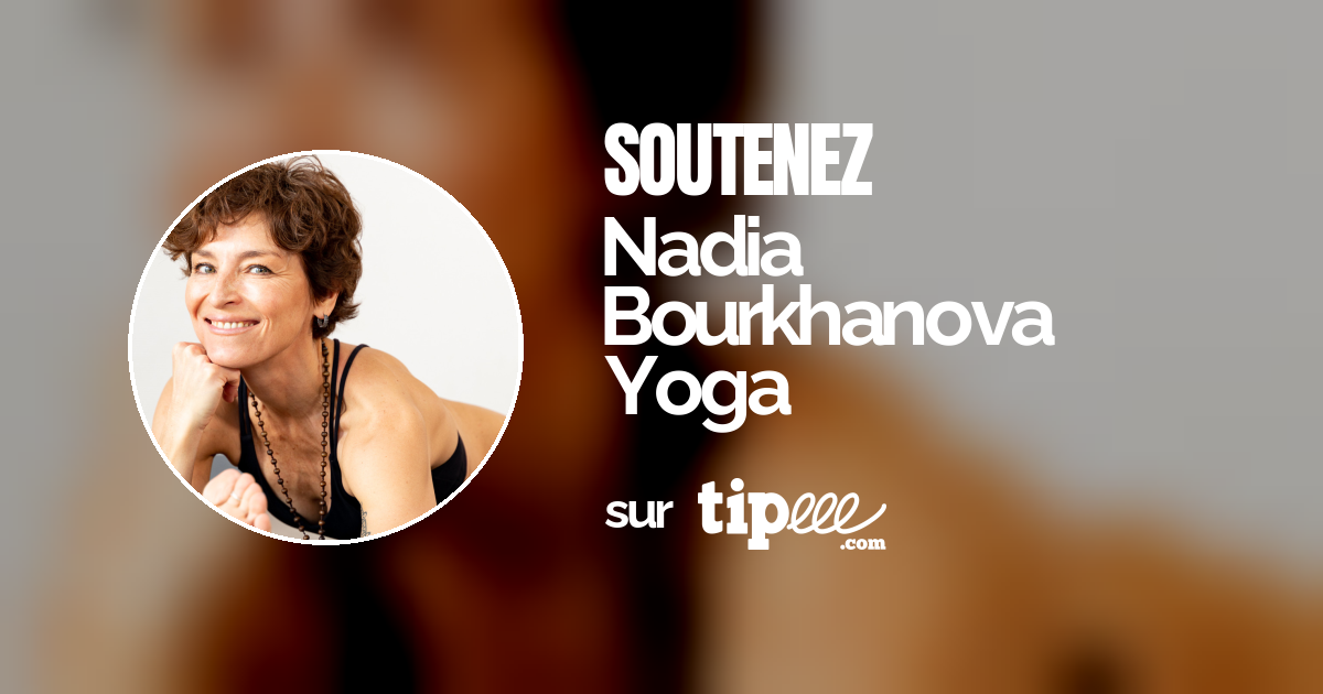 Nadia Bourkhanova Yoga – Tipeee