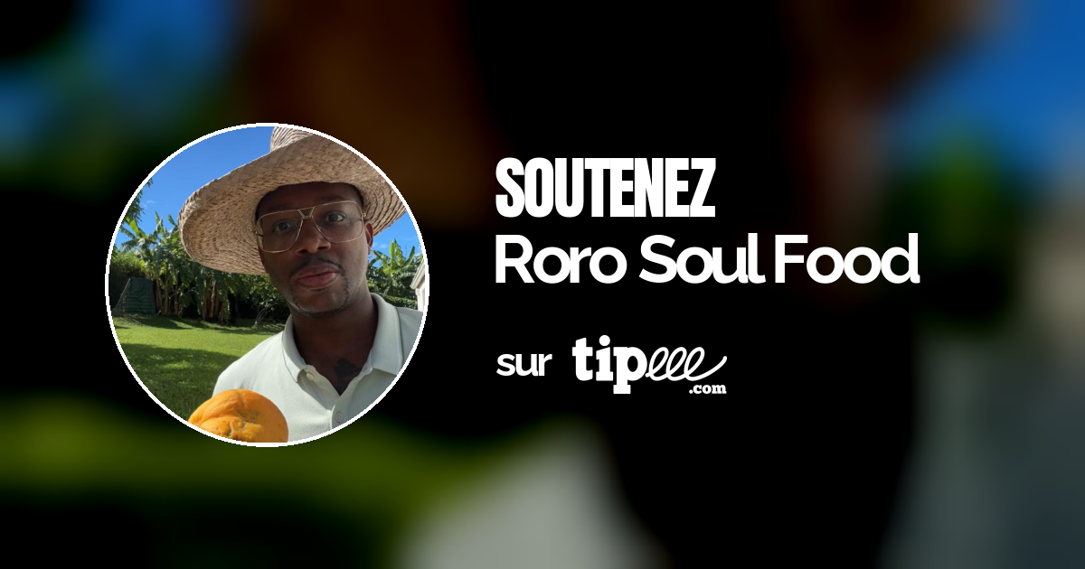 Roro Soul Food – Tipeee